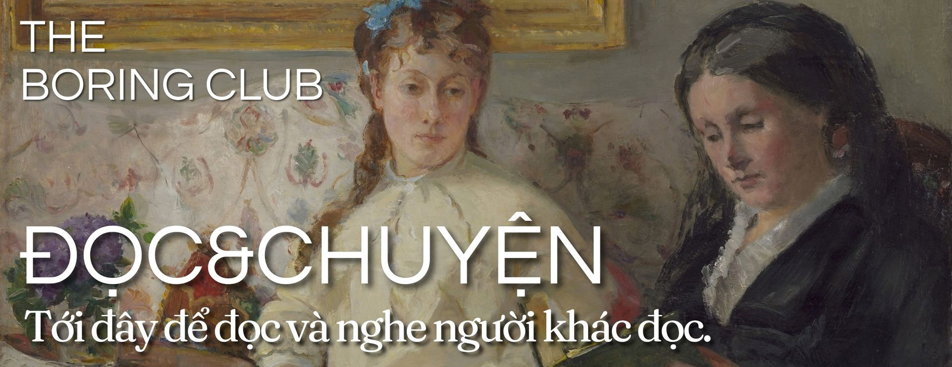 Banner sự kiện The Boring Club #1: Đọc&Chuyện