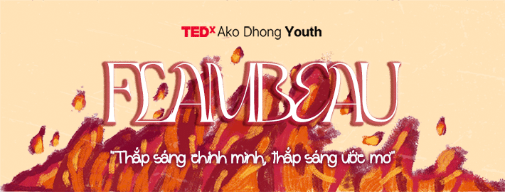 Hình ảnh 2 của sự kiện TEDxAko Dhong Youth 2025 - Flambeau