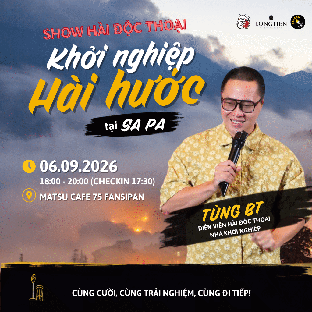 Hình ảnh 1 của sự kiện SHOW KHỞI NGHIỆP HÀI HƯỚC CỦA TÙNG BT TẠI SAPA
