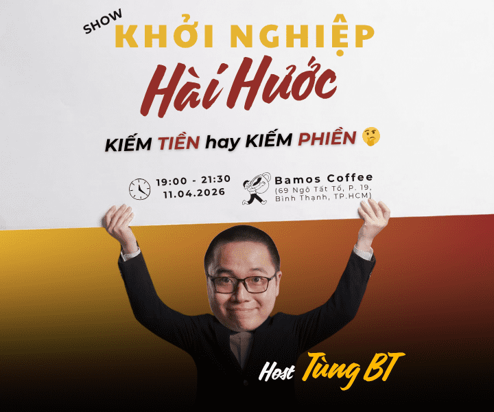 Hình ảnh 1 của sự kiện SHOW KHỞI NGHIỆP HÀI HƯỚC CÙNG TÙNG BT: KIẾM TIỀN HAY KIẾM PHIỀN
